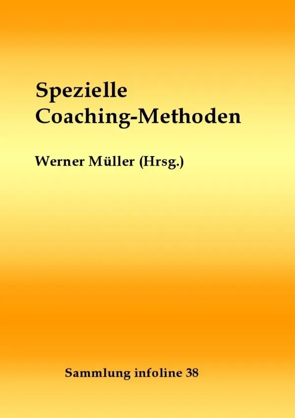 Cover: 9783757513290 | Spezielle Coaching-Methoden | DE | Werner Müller | Taschenbuch | 2023