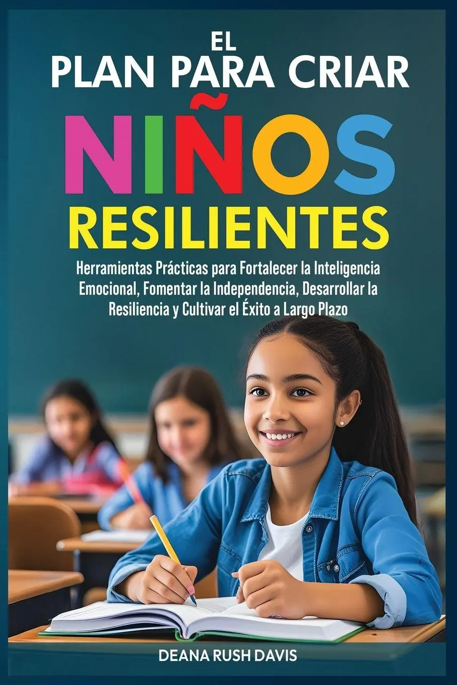 Cover: 9798992943290 | El Plan Para Criar Niños Resilientes | Deana Rush Davis | Taschenbuch