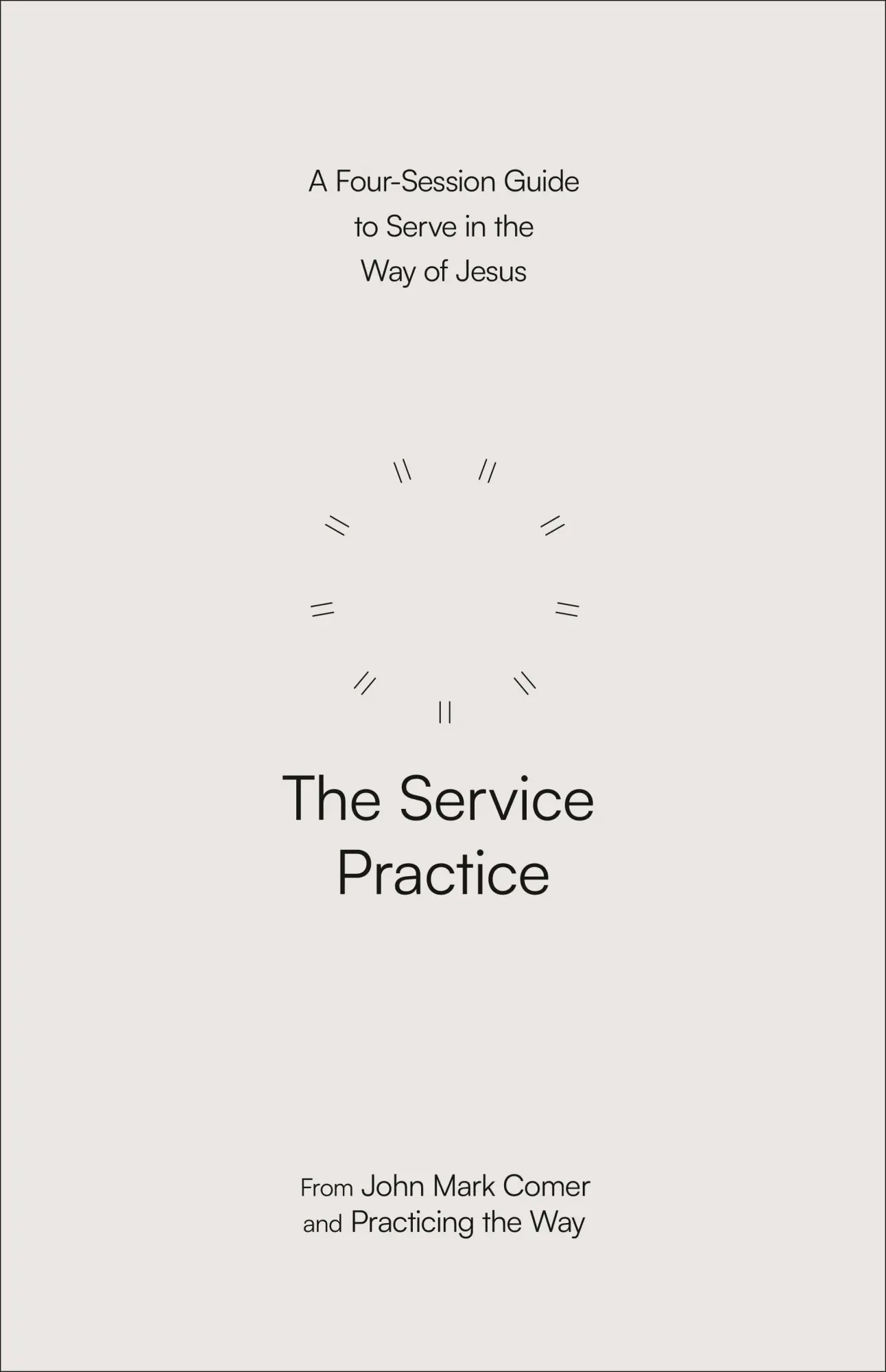 Cover: 9780593603390 | The Service Practice | John Mark Comer (u. a.) | Taschenbuch | 2025