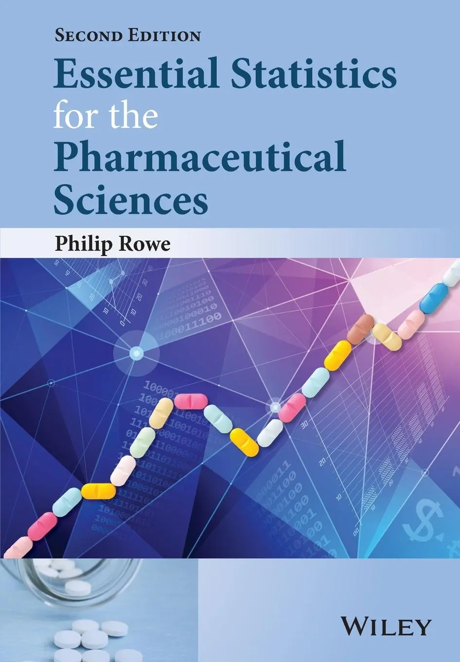 Cover: 9781118913390 | Essential Statistics for the Pharmaceutical Sciences | Philip Rowe