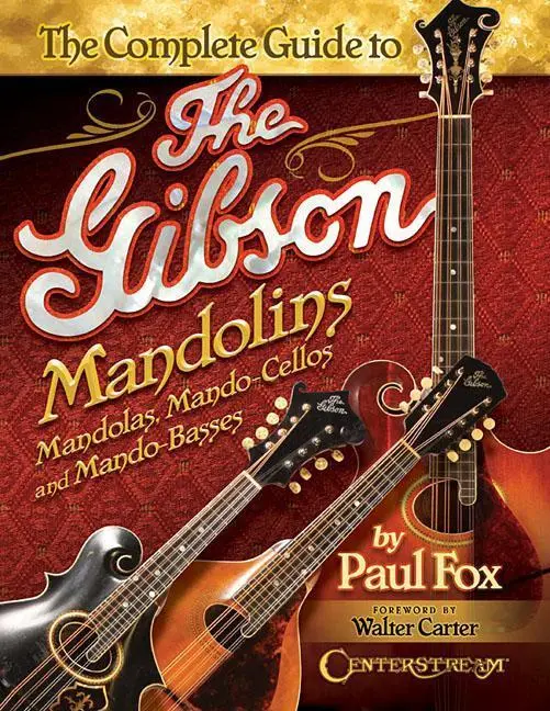 Cover: 9781574243390 | The Complete Guide to the Gibson Mandolins | Paul Fox | Taschenbuch
