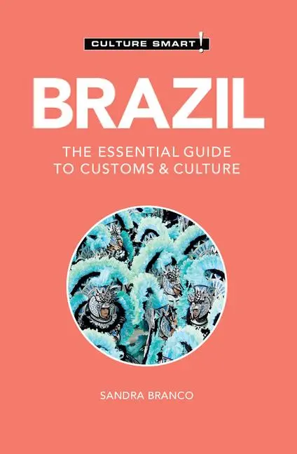Cover: 9781787023390 | Brazil - Culture Smart! | The Essential Guide to Customs &amp; Culture