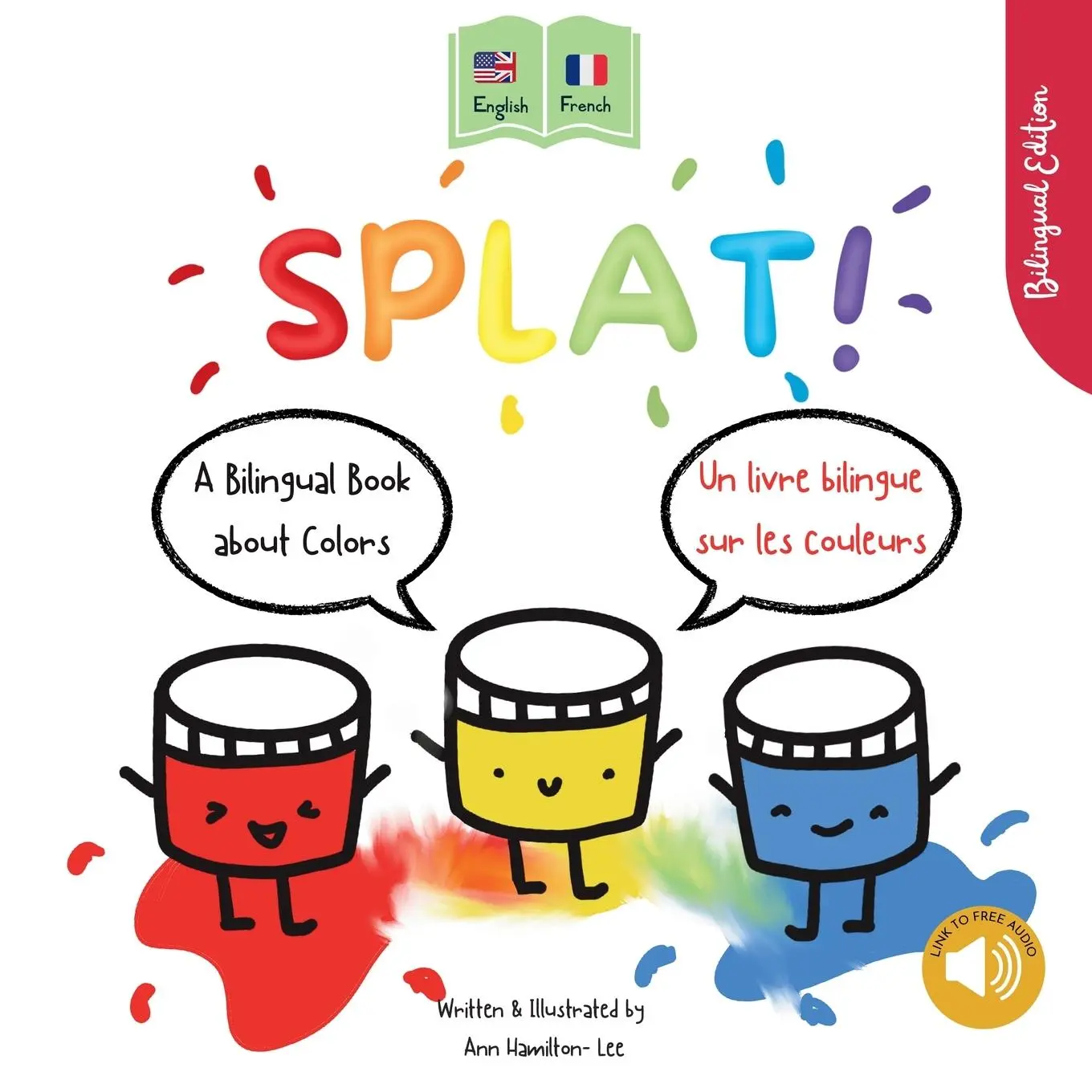 Cover: 9781915963390 | Splat! A Bilingual Story About Colors English - French | Hamilton-Lee