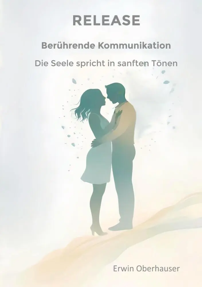 Cover: 9783384583390 | RELEASE - berührende Kommunikation - das Entscheidende erkennen...