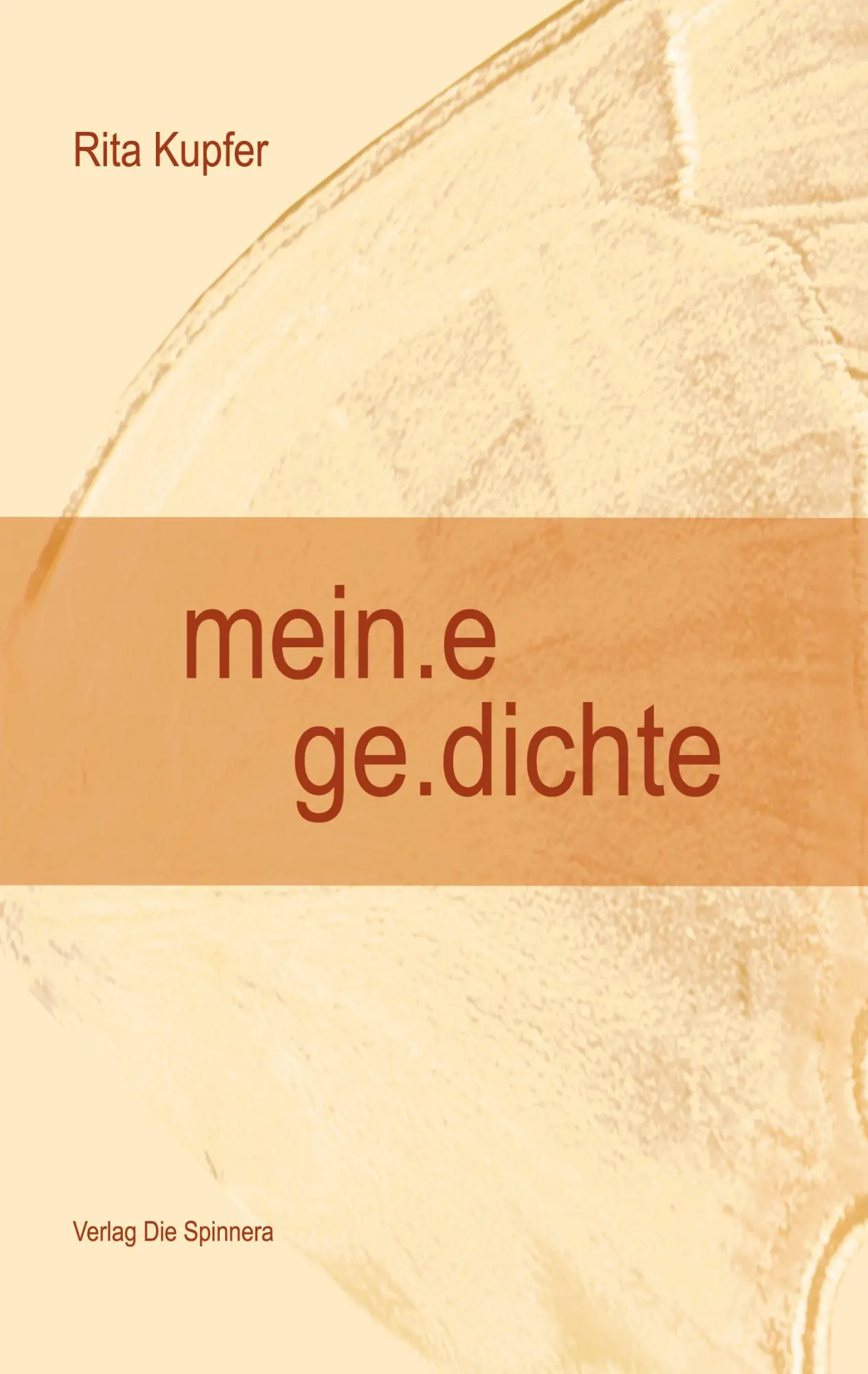 Cover: 9783831133390 | mein.e ge.dichte | Rita Kupfer | Taschenbuch | 96 S. | Deutsch | 2002