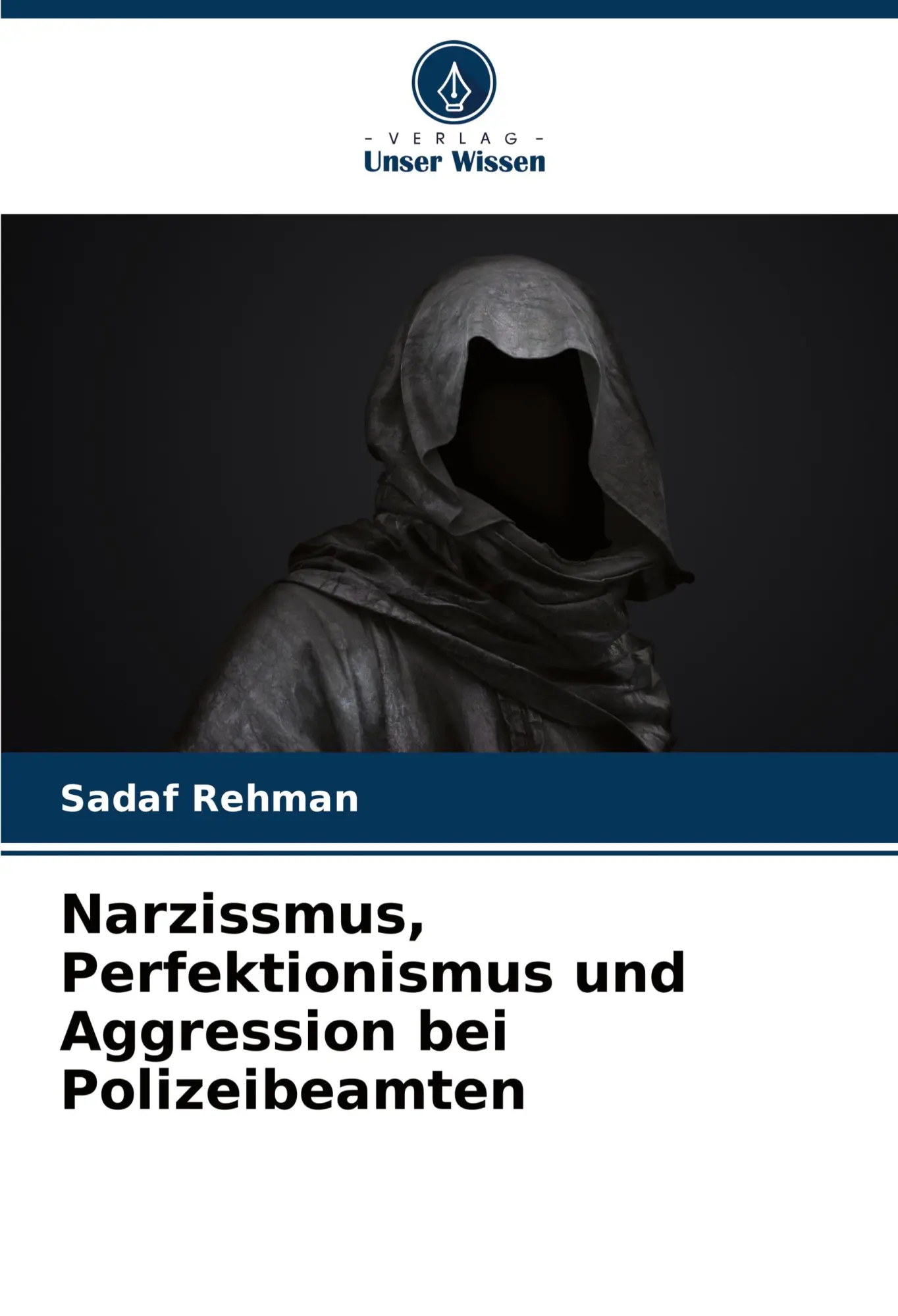 Cover: 9786207373390 | Narzissmus, Perfektionismus und Aggression bei Polizeibeamten | Rehman