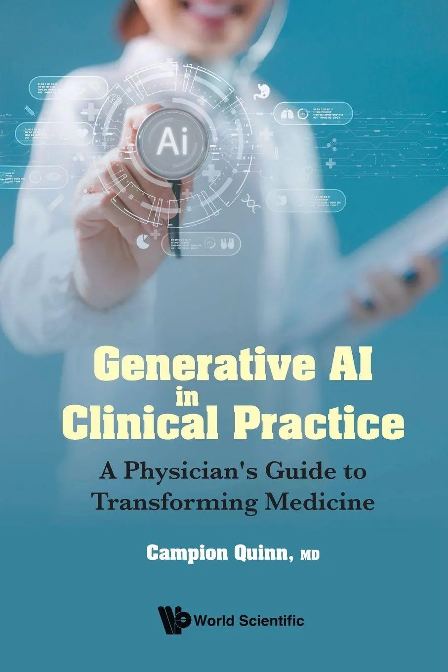 Cover: 9789819823390 | GENERATIVE AI IN CLINICAL PRACTICE | Quinn Campion | Taschenbuch