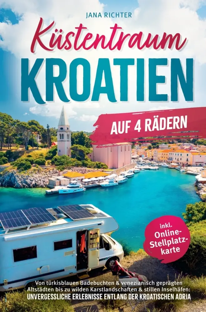 Cover: 9789925823390 | Küstentraum Kroatien auf 4 Rädern | Jana Richter | Taschenbuch