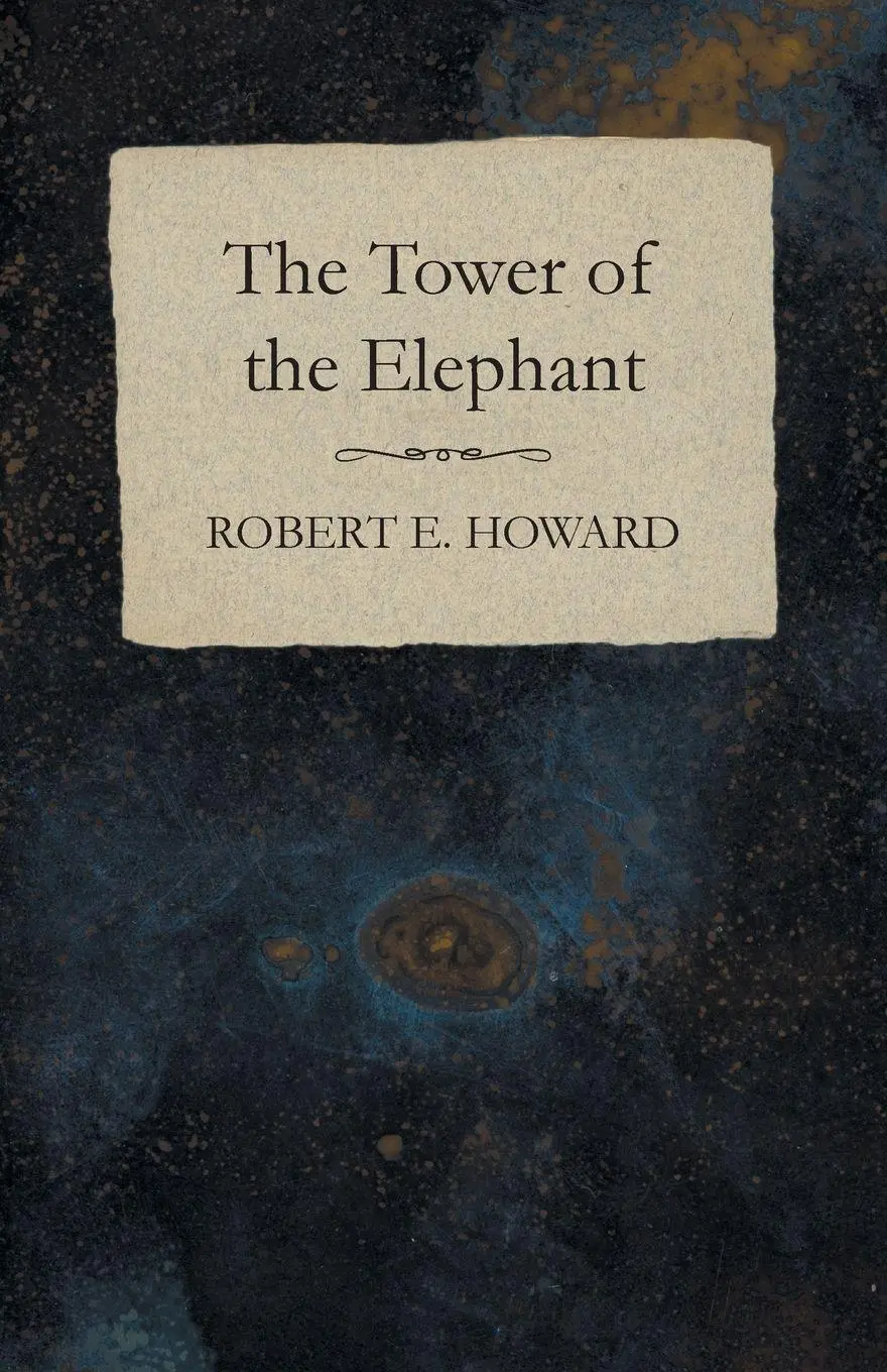 Cover: 9781473323490 | The Tower of the Elephant | Robert E. Howard | Taschenbuch | Englisch