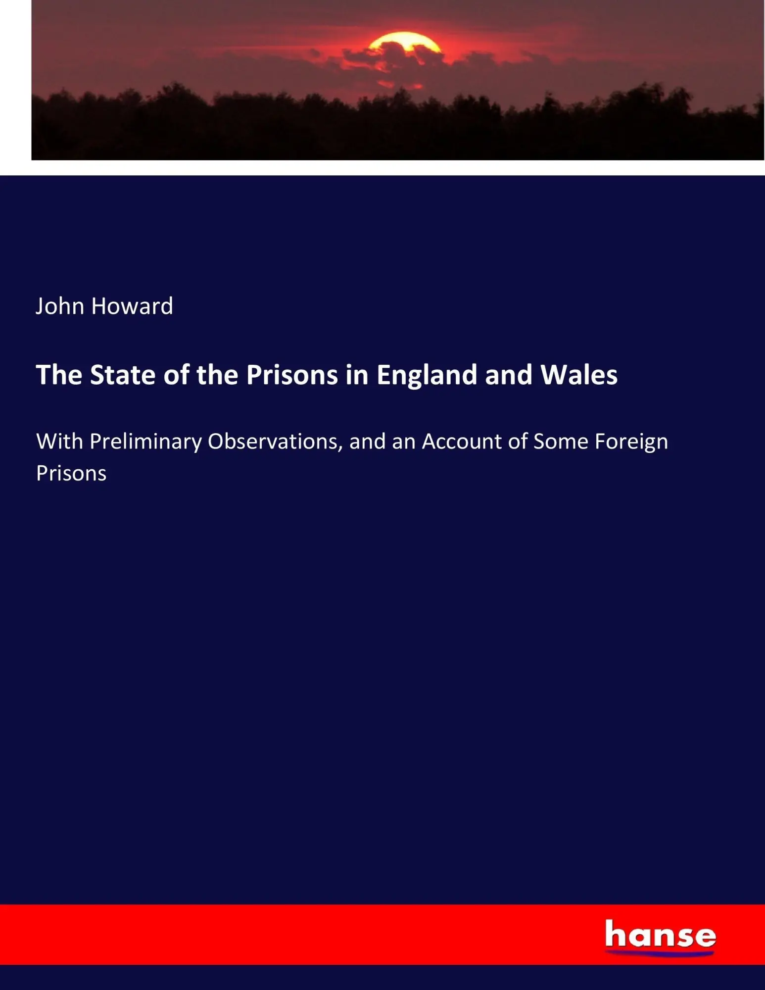 Cover: 9783744793490 | The State of the Prisons in England and Wales | John Howard | Buch