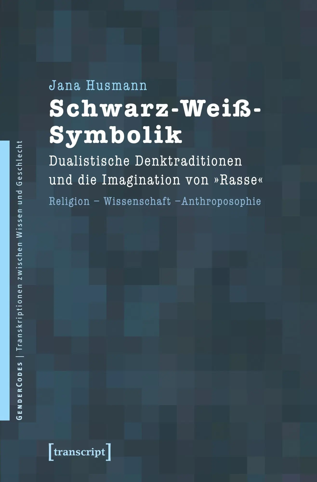 Cover: 9783837613490 | Schwarz-Weiß-Symbolik | Jana Husmann | Taschenbuch | 410 S. | Deutsch