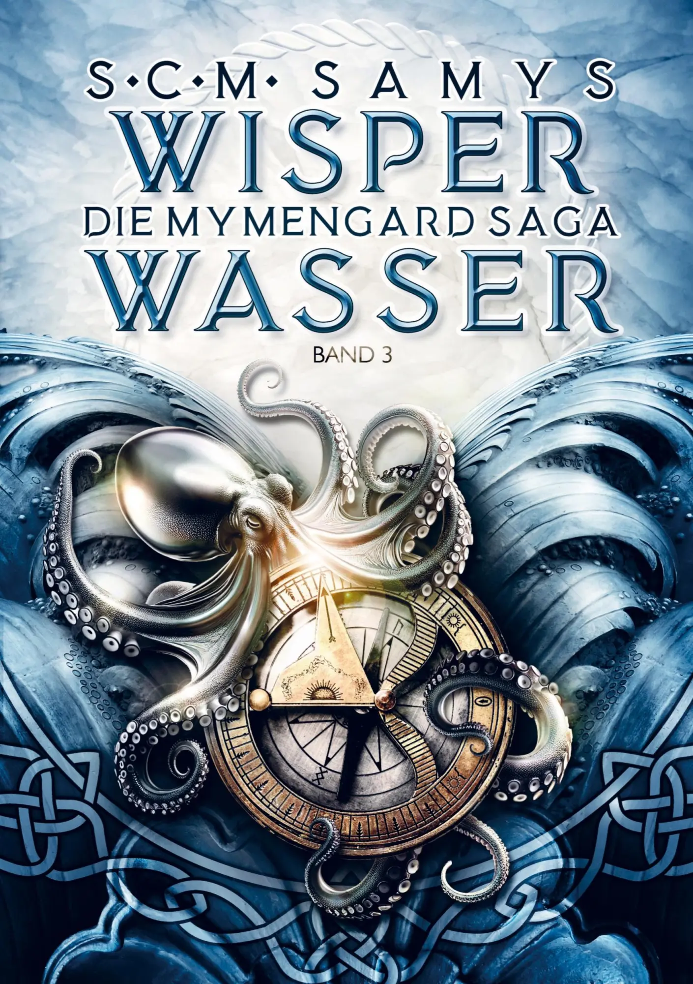 Cover: 9789403773490 | Wisperwasser | Die Mymengard-Saga Band 3 | S. C. M. Samys | Buch