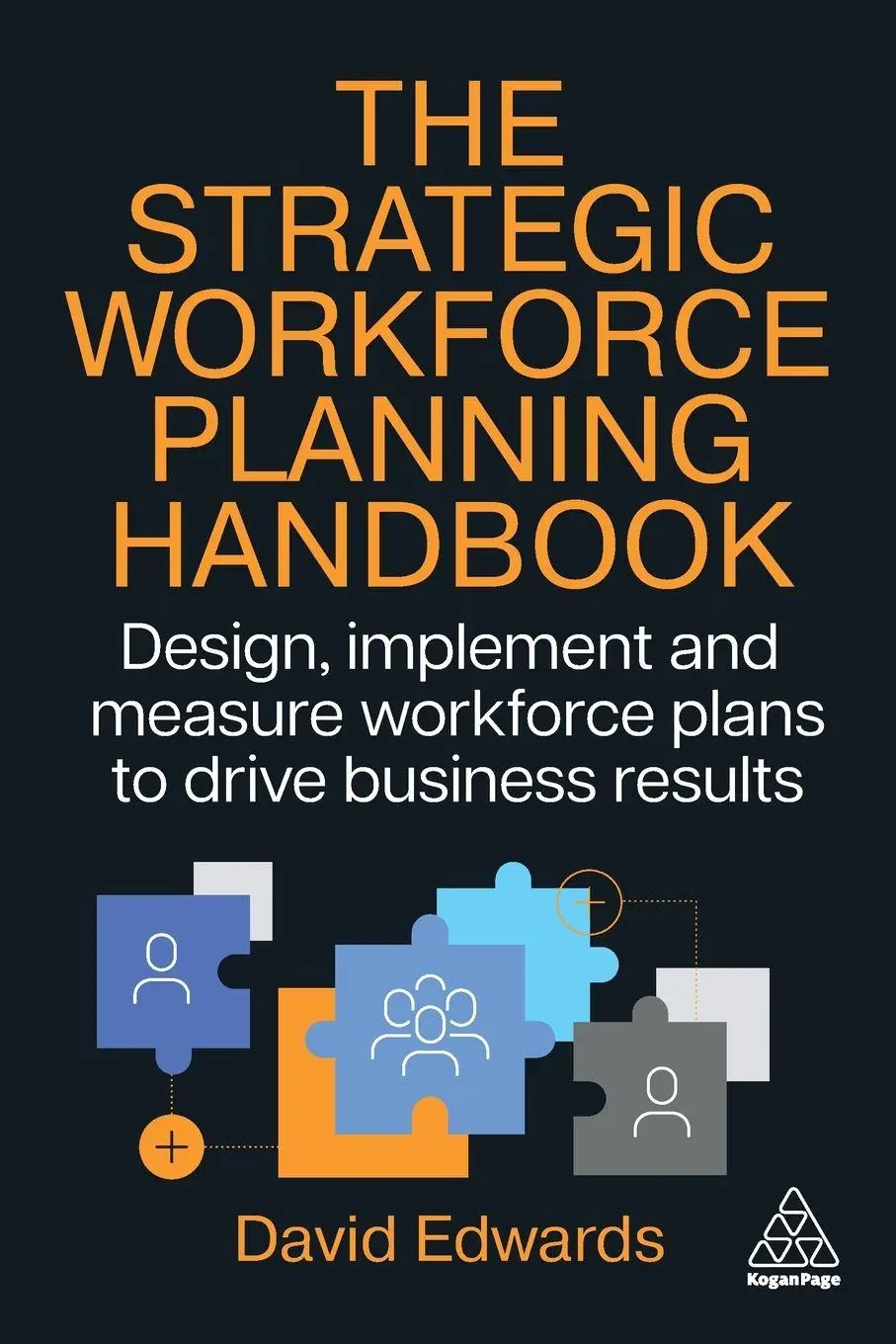 Cover: 9781398623590 | The Strategic Workforce Planning Handbook | David Edwards | Buch
