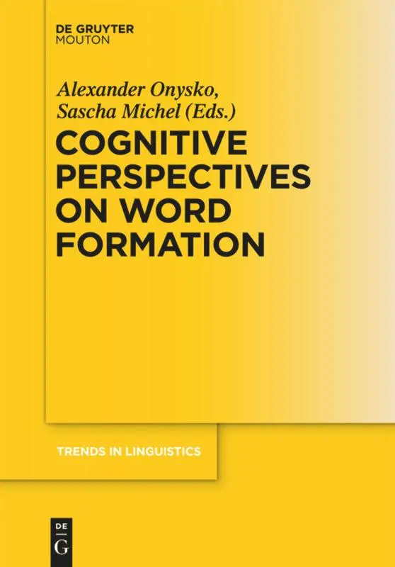 Cover: 9783110223590 | Cognitive Perspectives on Word Formation | Sascha Michel (u. a.)