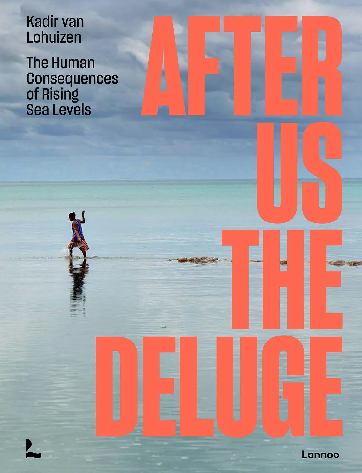 Cover: 9789401473590 | After Us the Deluge | The Human Consequences of Rising Sea Levels
