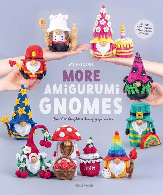 Cover: 9789491643590 | More Amigurumi Gnomes | Crochet Bright and Happy Gnomes | Mufficorn