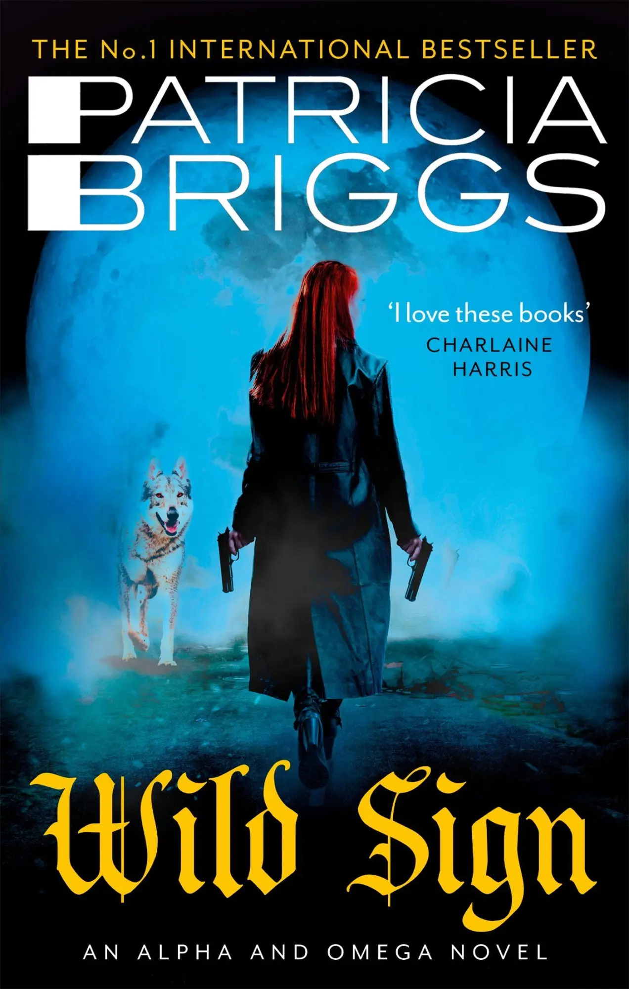 Cover: 9780356513690 | Wild Sign | An Alpha and Omega Novel: Book 6 | Patricia Briggs | Buch