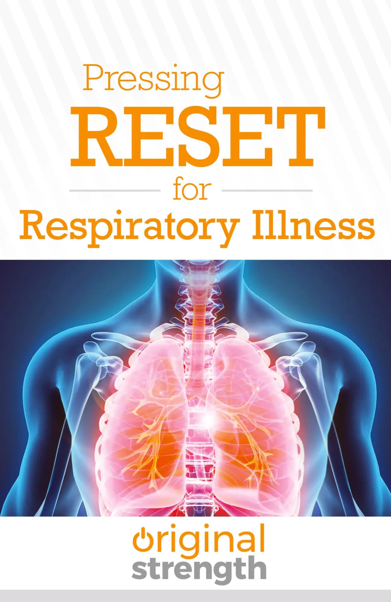 Cover: 9781641843690 | Pressing RESET for Respiratory Illness | Original Strength | Buch