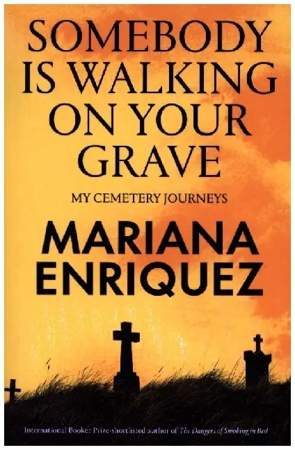 Cover: 9781803513690 | Somebody Is Walking on Your Grave | My Journeys to Cemeteries | Buch