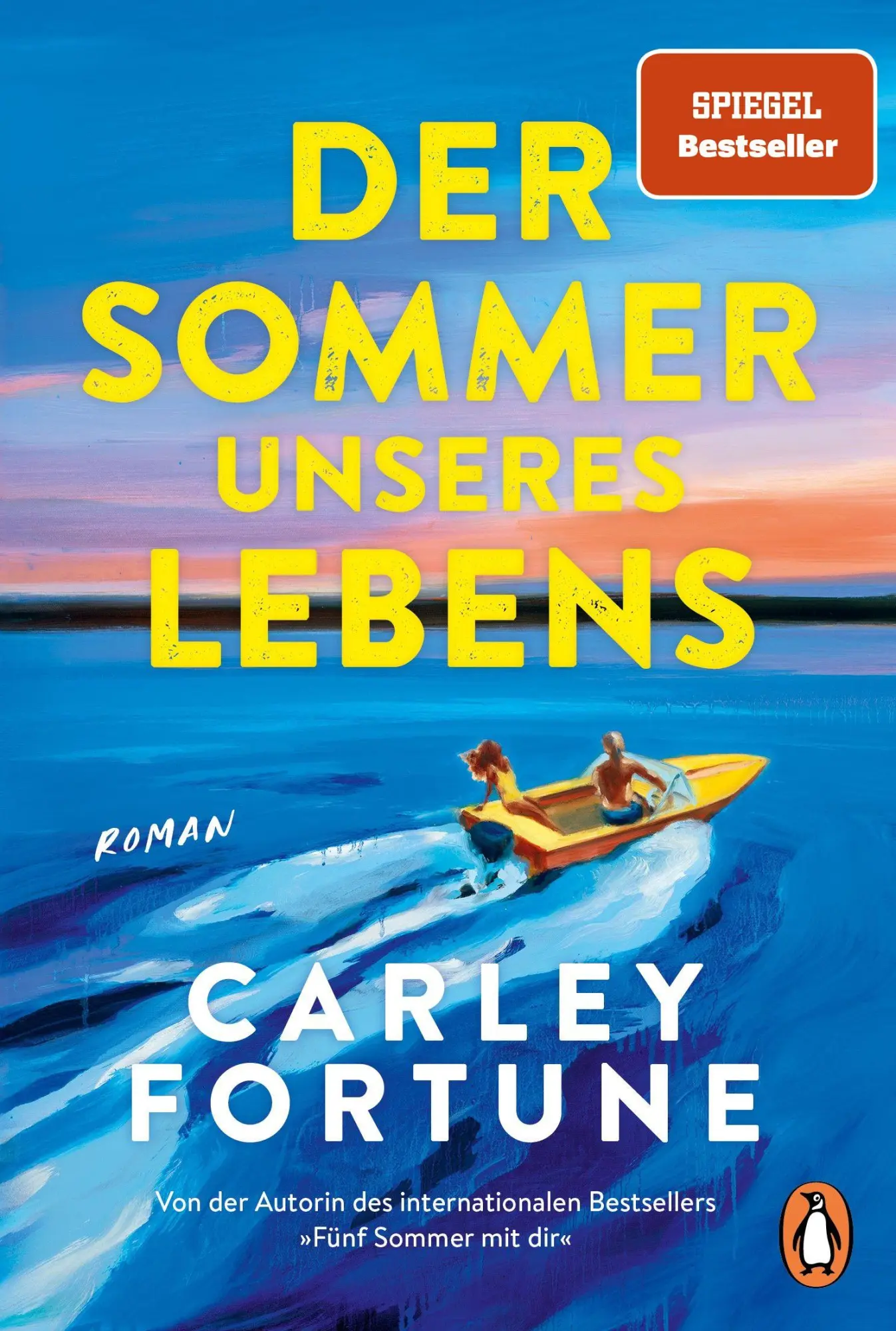 Cover: 9783328113690 | Der Sommer unseres Lebens | Carley Fortune | Taschenbuch | 496 S.