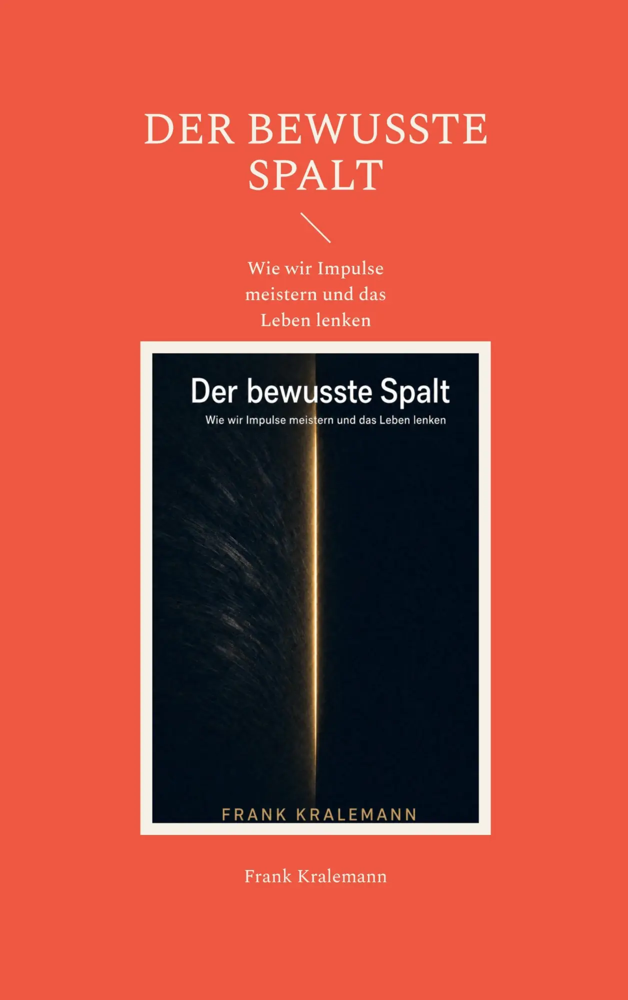 Cover: 9783696713690 | Der bewusste Spalt | Wie wir Impulse meistern und das Leben lenken
