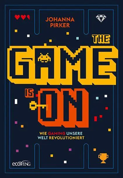 Cover: 9783711003690 | The Game is On | Wie Gaming unsere Welt revolutioniert | Pirker | Buch