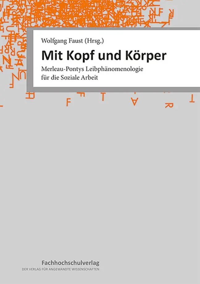 Cover: 9783947273690 | Mit Kopf und Körper | Wolfgang Faust (u. a.) | Buch | 252 S. | Deutsch
