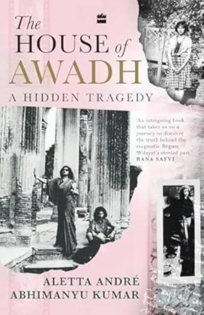 Cover: 9789365693690 | The House of Awadh | A Hidden Tragedy | Abhimanyu Kumar (u. a.) | Buch