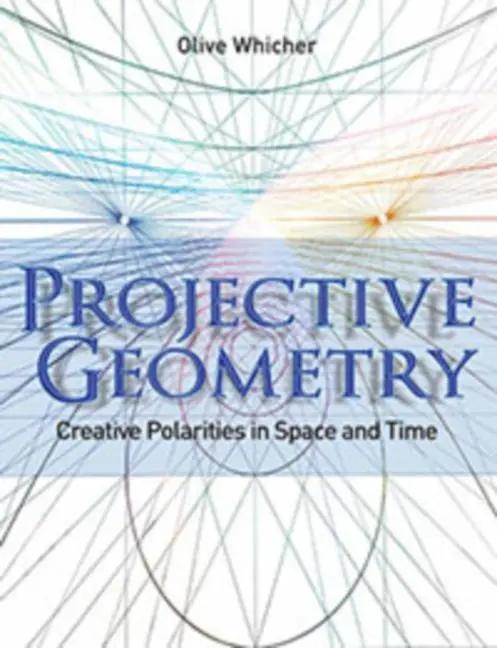 Cover: 9781855843790 | Projective Geometry | Creative Polarities in Space and Time | Whicher
