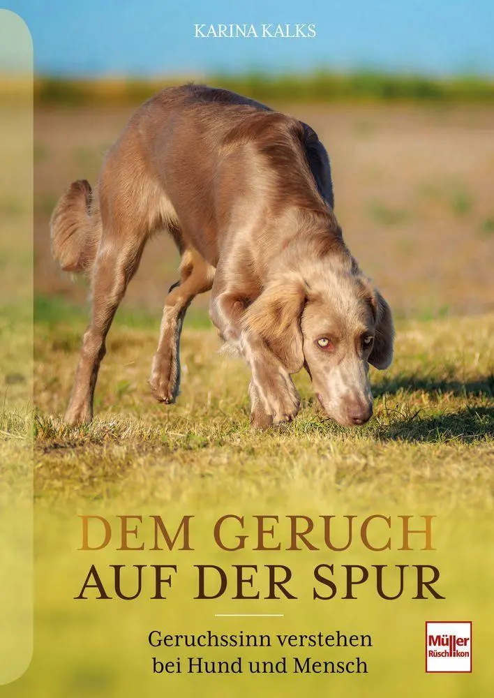 Cover: 9783275023790 | Dem Geruch auf der Spur | Geruchssinn verstehen bei Hund und Mensch