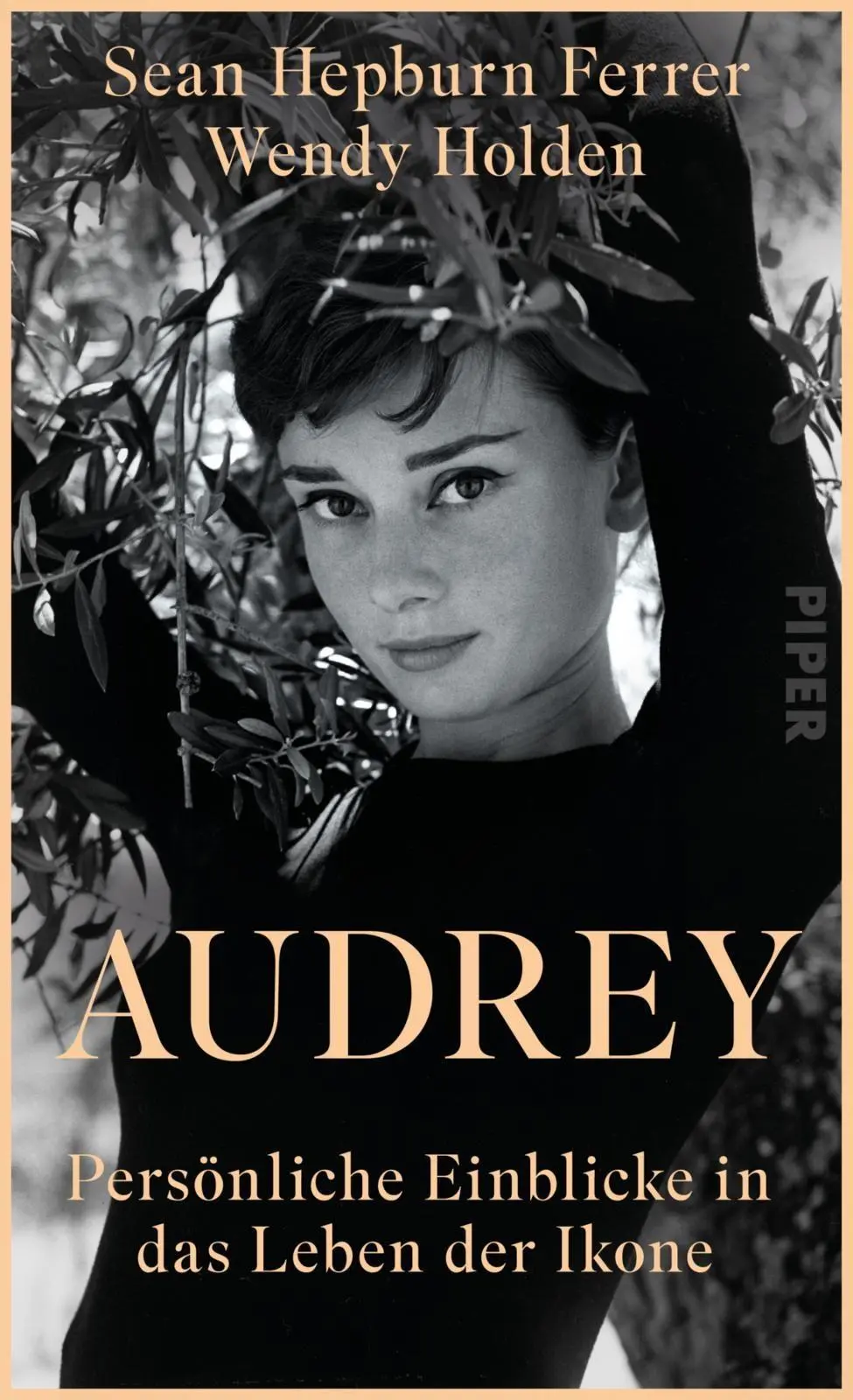 Cover: 9783492073790 | Audrey | Sean Hepburn Ferrer (u. a.) | Buch | 400 S. | Deutsch | 2026