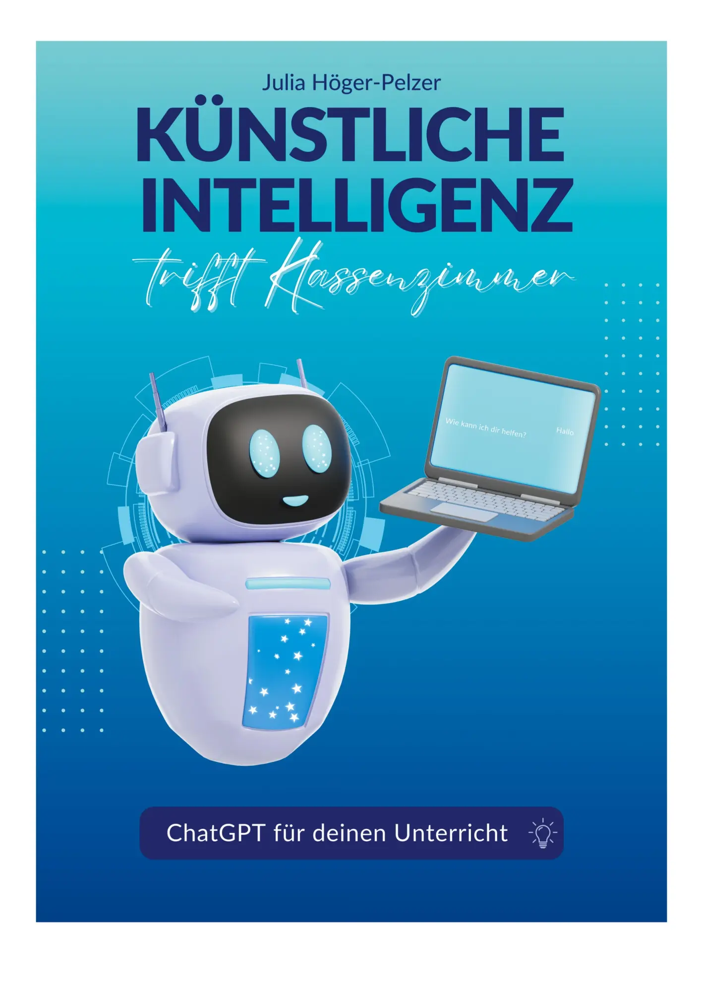Cover: 9783759783790 | Künstliche Intelligenz trifft Klassenzimmer | Julia Höger-Pelzer
