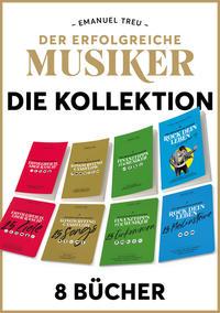 Cover: 9783950513790 | Der erfolgreiche Musiker | Die Kollektion | Treu Emanuel | 1140 S.