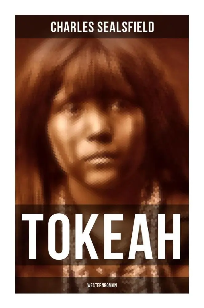 Cover: 9788027263790 | TOKEAH (Westernroman) | Wildwestroman | Charles Sealsfield | Buch