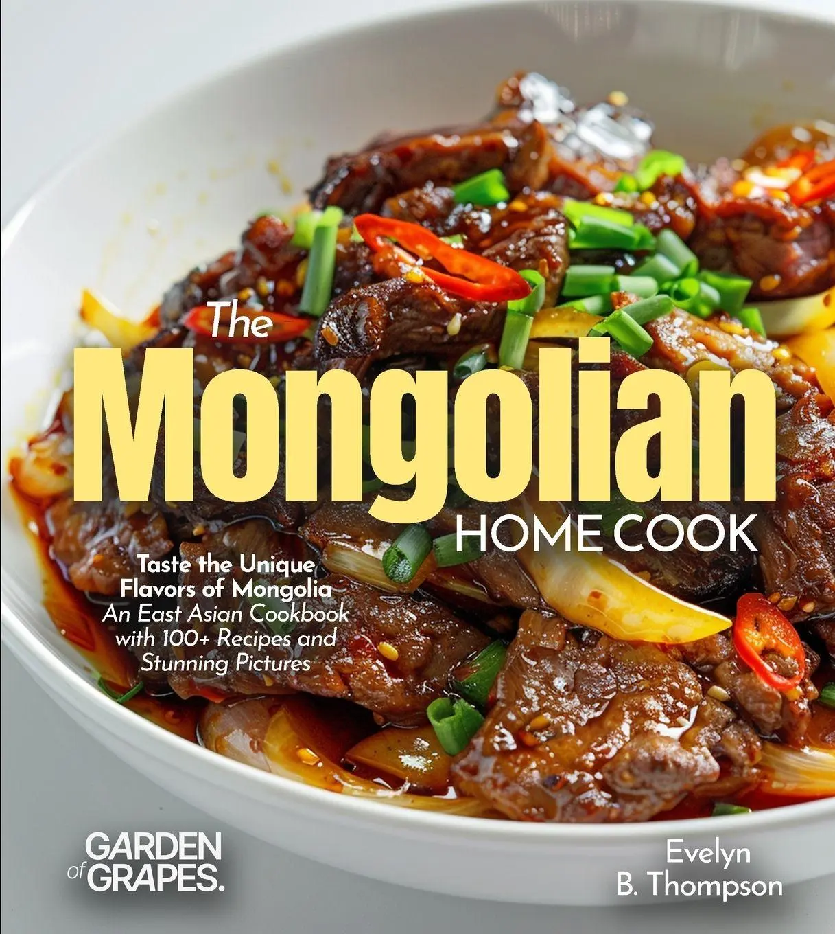 Cover: 9798330403790 | The Mongolian Home Cook | Evelyn B Thompson | Taschenbuch | Englisch