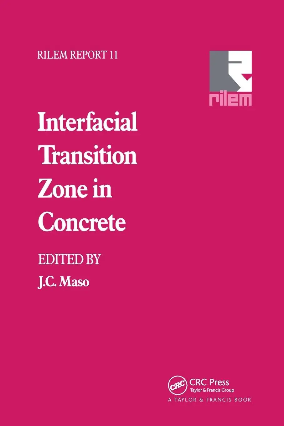 Cover: 9780367863890 | Interfacial Transition Zone in Concrete | J. C. Maso | Taschenbuch