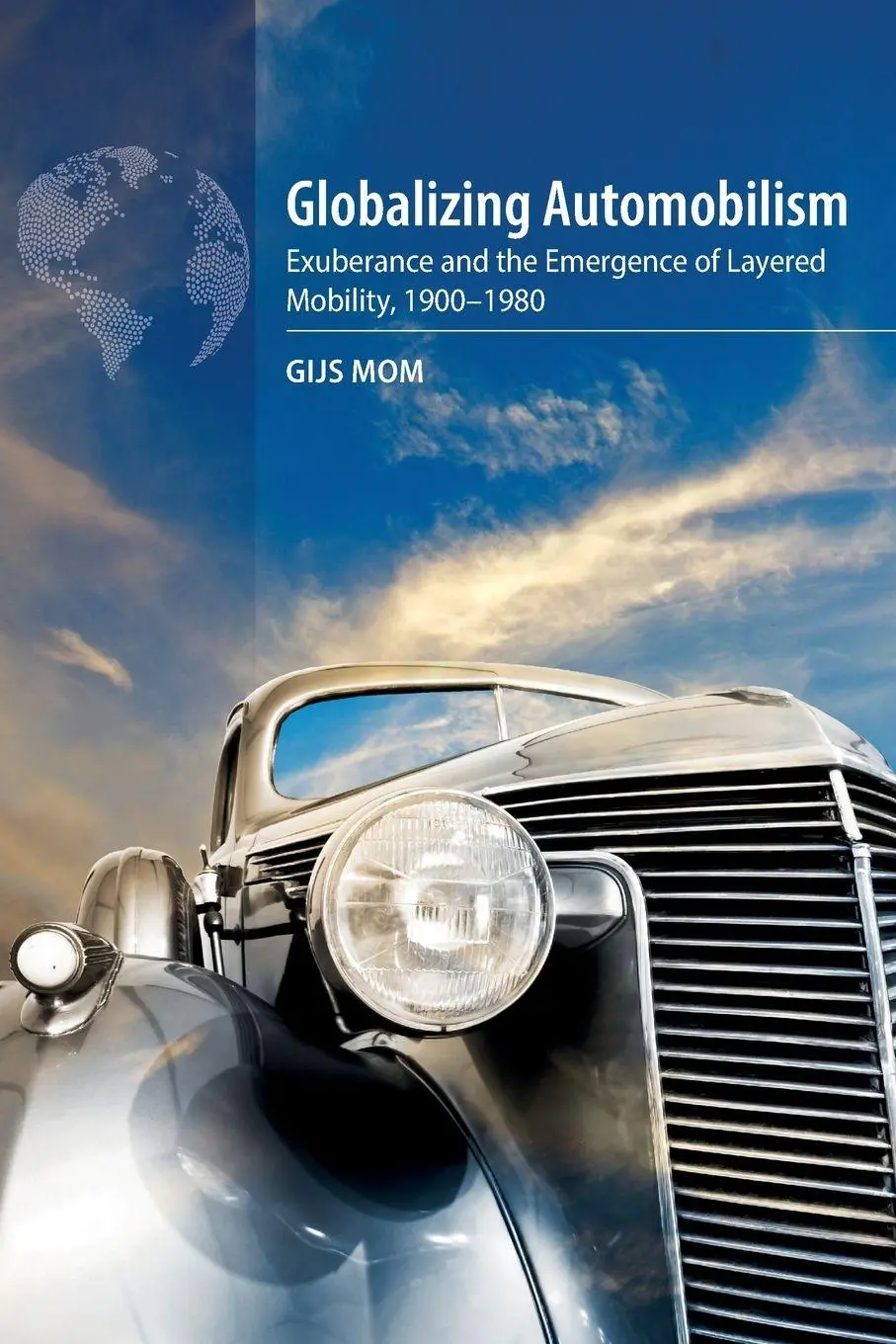 Cover: 9781836953890 | Globalizing Automobilism | Gijs Mom | Taschenbuch | Englisch | 2026