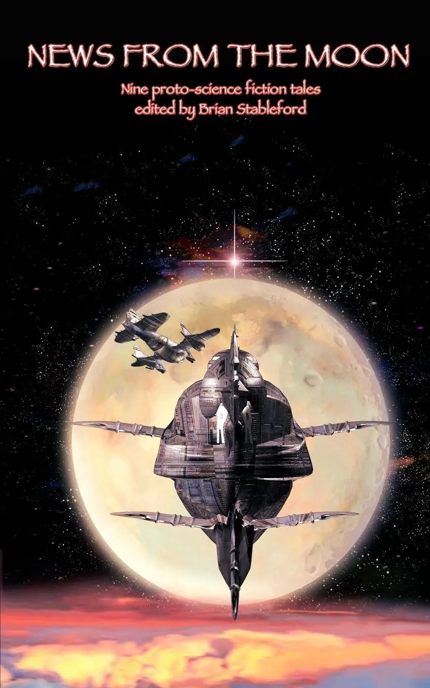 Cover: 9781932983890 | News from the Moon | Brian Stableford | Taschenbuch | Englisch | 2007