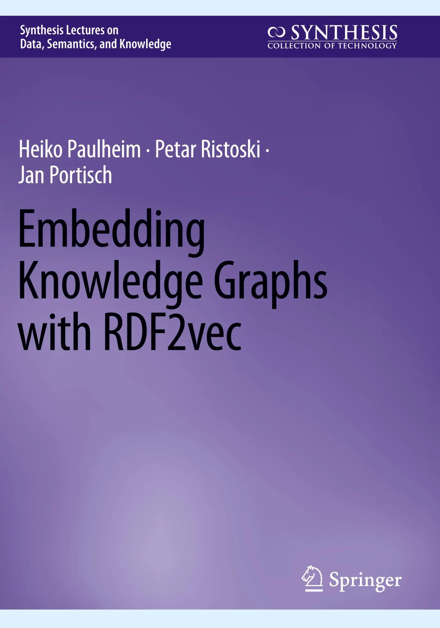 Cover: 9783031303890 | Embedding Knowledge Graphs with RDF2vec | Heiko Paulheim (u. a.) | ix Cover: 9783031303890 | Embedding Knowledge Graphs with RDF2vec | Heiko Paulheim (u. a.) | ix