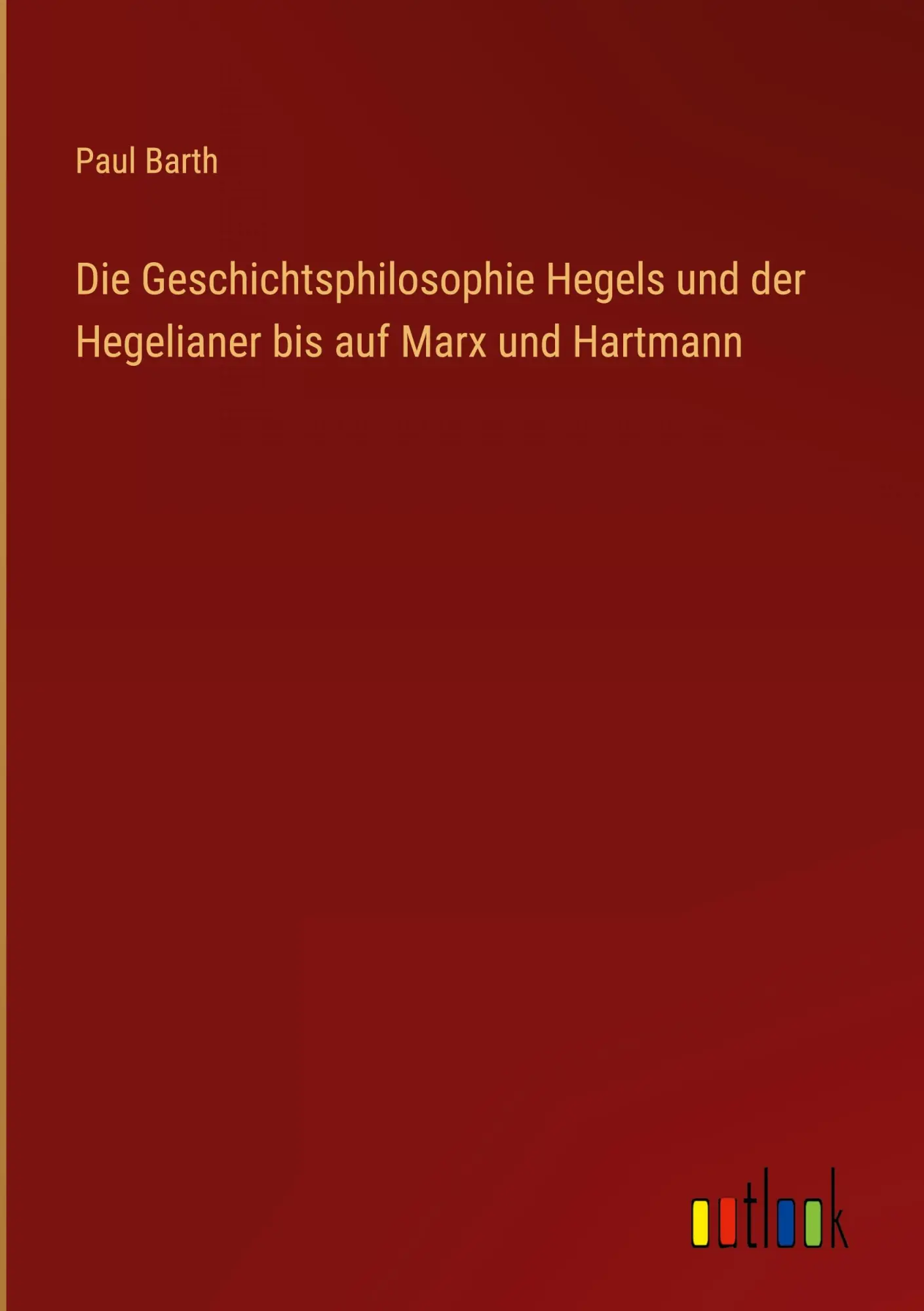 Cover: 9783368243890 | Die Geschichtsphilosophie Hegels und der Hegelianer bis auf Marx...