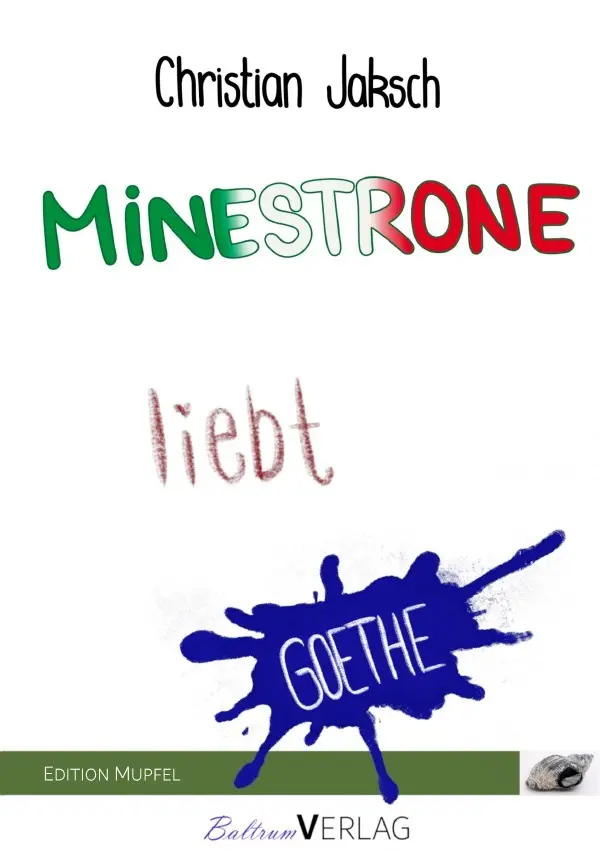 Cover: 9783565013890 | Minestrone liebt Goethe | DE | Christian Jaksch | Taschenbuch | 164 S.