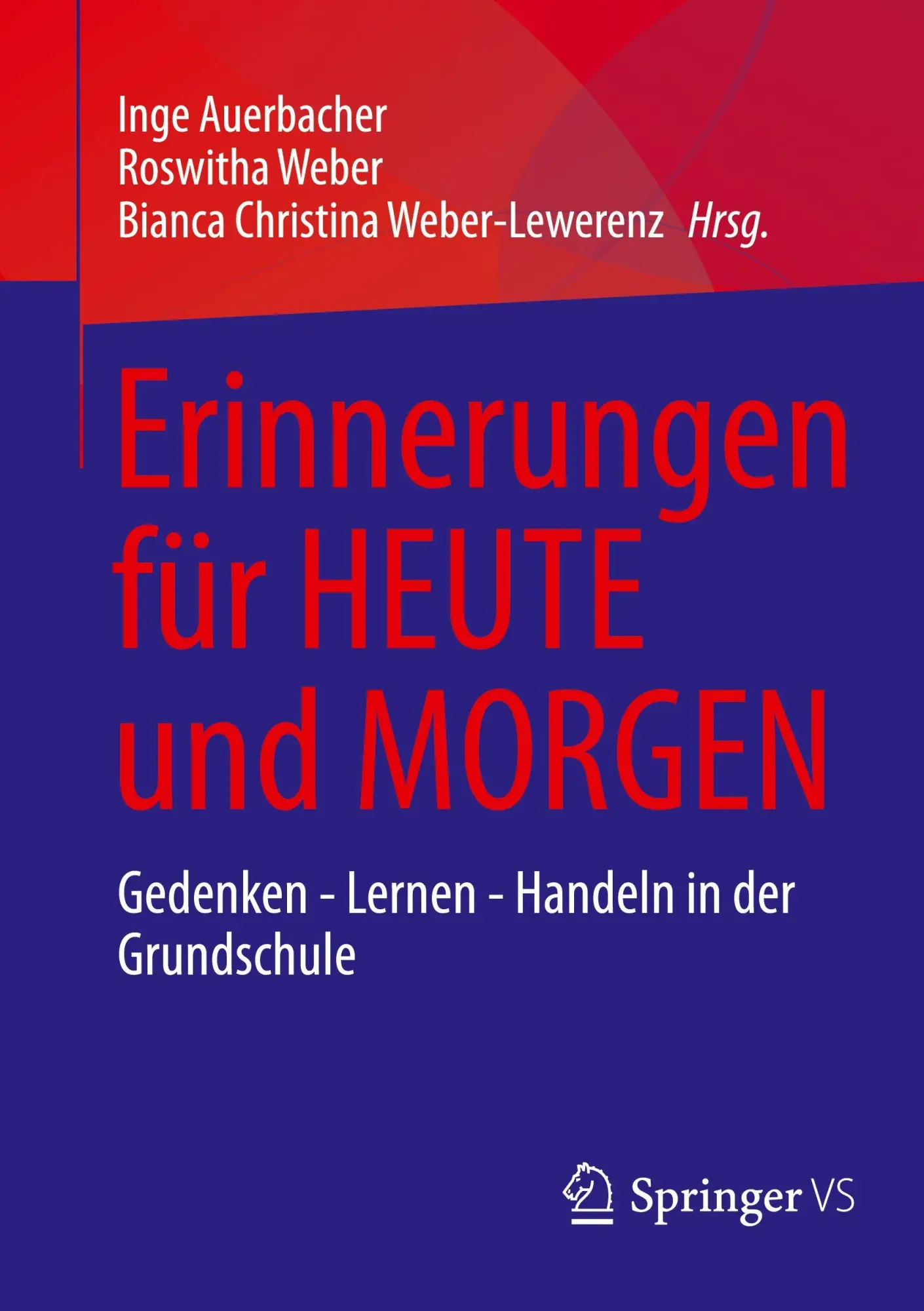 Cover: 9783658483890 | Erinnerungen für HEUTE und MORGEN | Inge Auerbacher (u. a.) | Buch