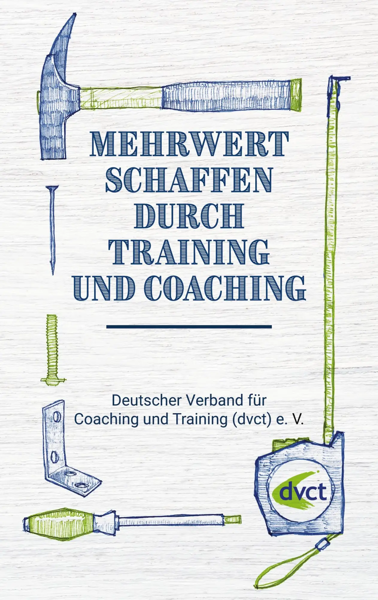 Cover: 9783754343890 | Mehrwert schaffen durch Training und Coaching | Dvct e. V. | Buch