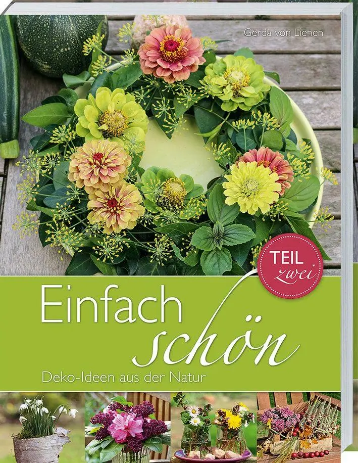 Cover: 9783784353890 | Einfach schön - Deko-Ideen aus der Natur - Teil 2 | Gerda von Lienen
