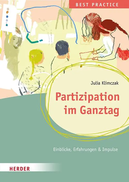 Cover: 9783451393990 | Partizipation im Ganztag. Best Practice | Julia Klimczak | Taschenbuch