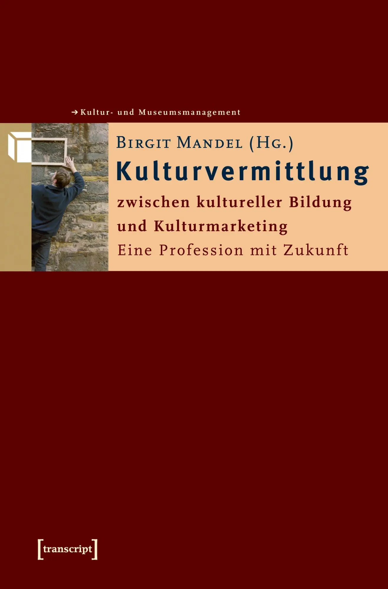 Cover: 9783899423990 | Kulturvermittlung - zwischen kultureller Bildung und Kulturmarketing