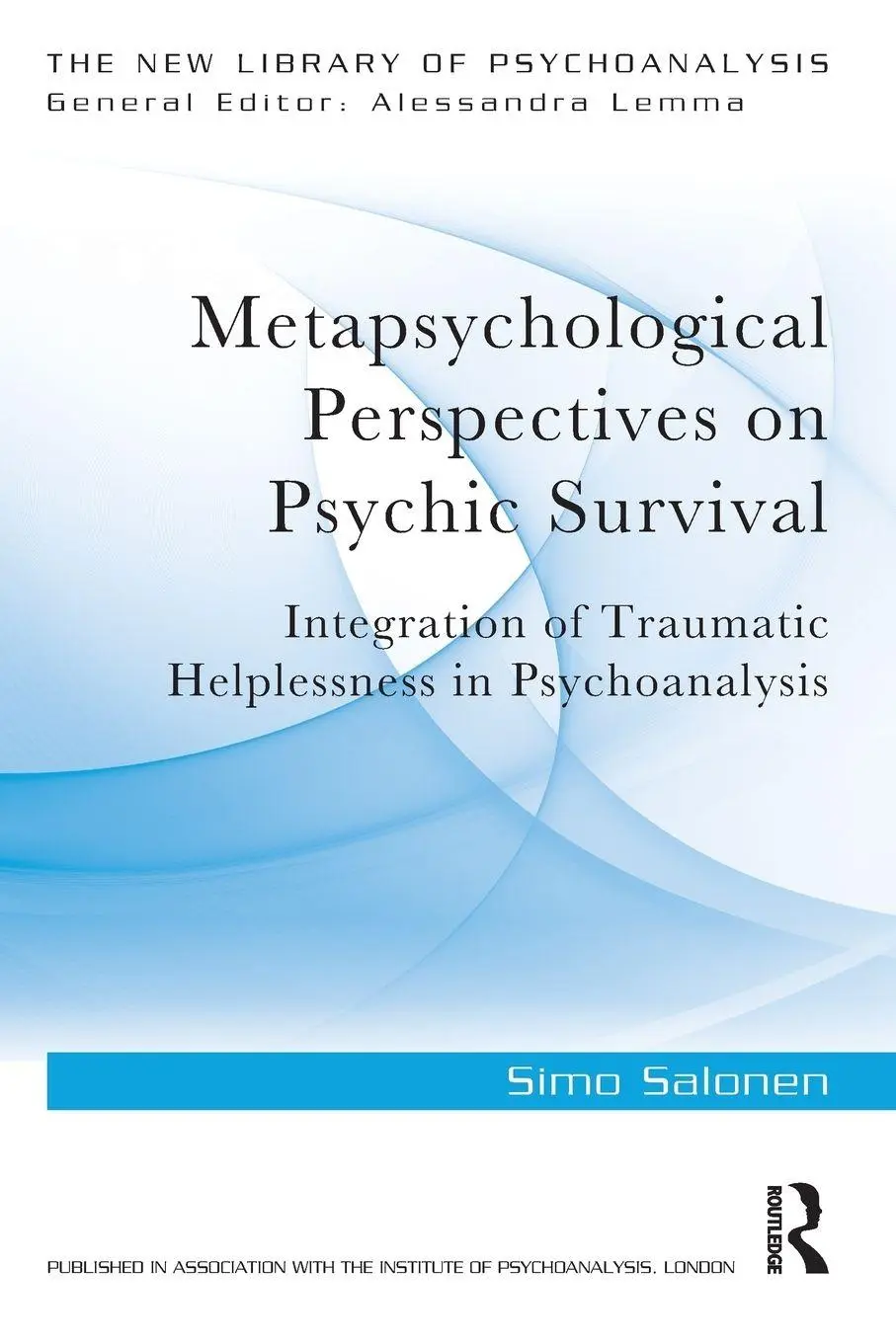 Cover: 9780815384090 | Metapsychological Perspectives on Psychic Survival | Simo Salonen