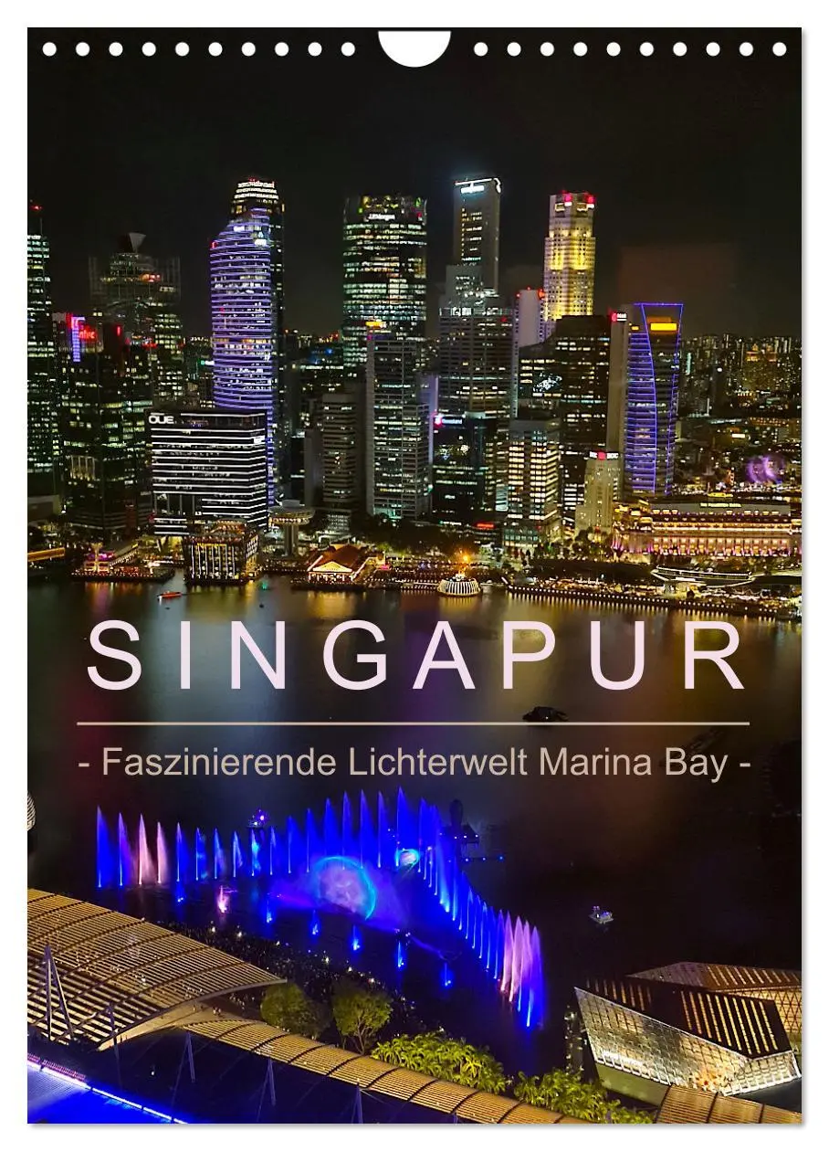 Cover: 9783516244090 | Singapur - Faszinierende Lichterwelt Marina Bay (Wandkalender 2026...