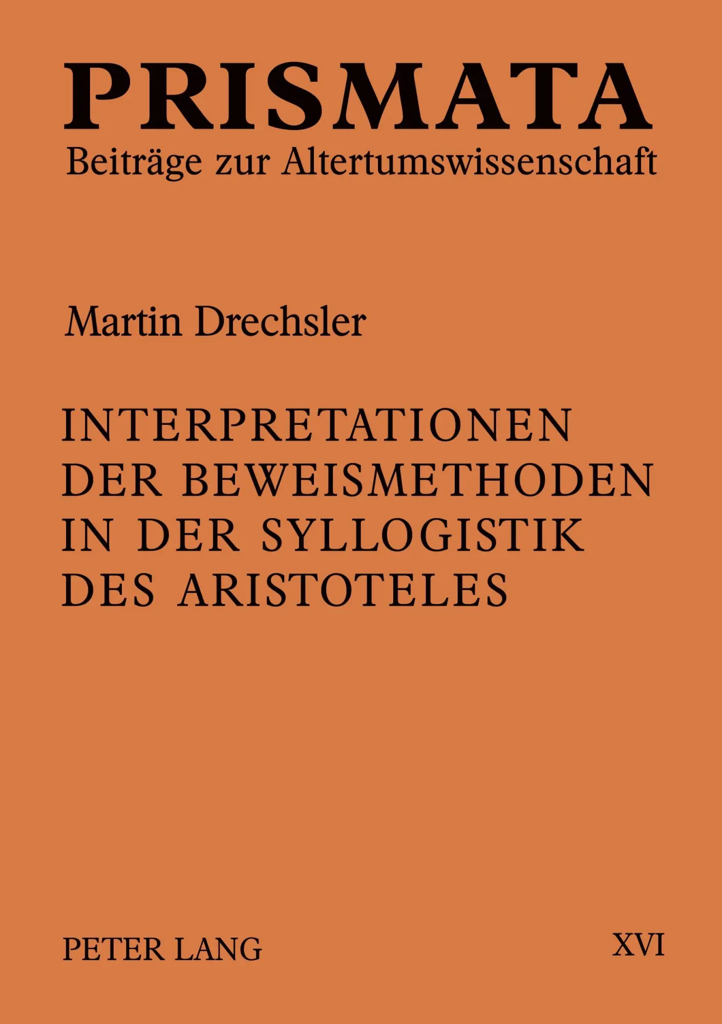 Cover: 9783631534090 | Interpretationen der Beweismethoden in der Syllogistik des Aristoteles