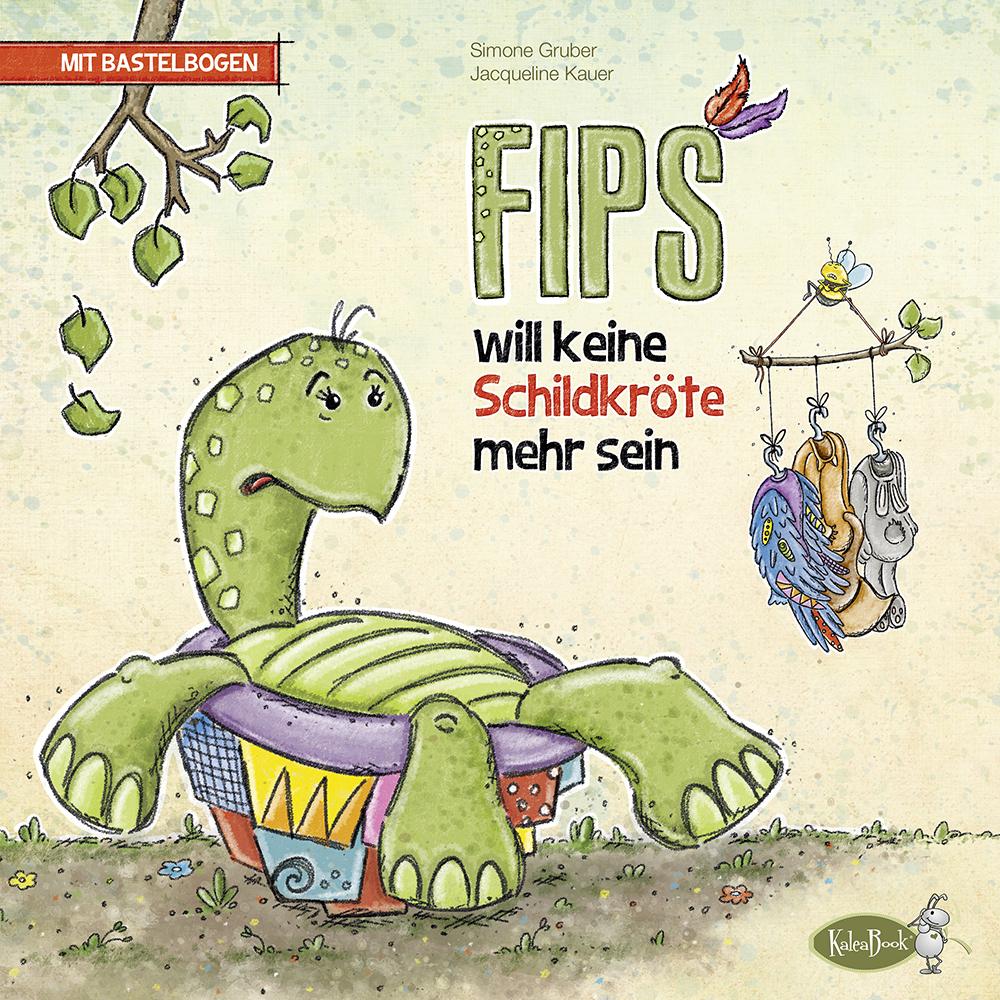 Cover: 9783906234090 | Fips will keine Schildkröte mehr sein | Simone Gruber | Buch | 36 S.